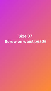 Size 37 inch screw on waist beads