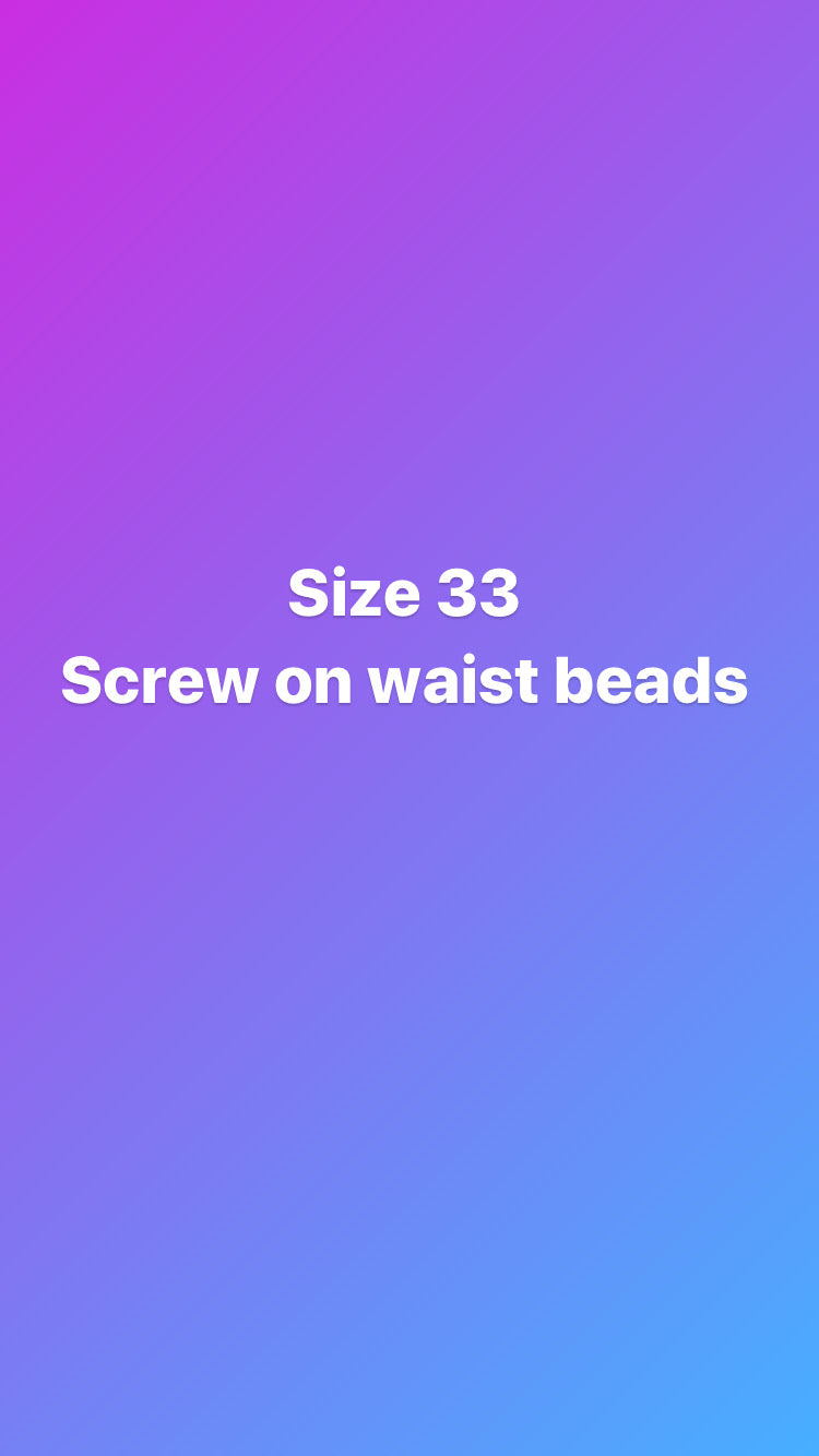 Size 33 inch screw on waist beads