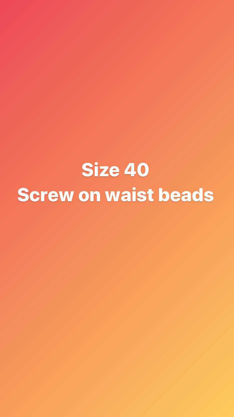 Size 40 inch screw on waist beads