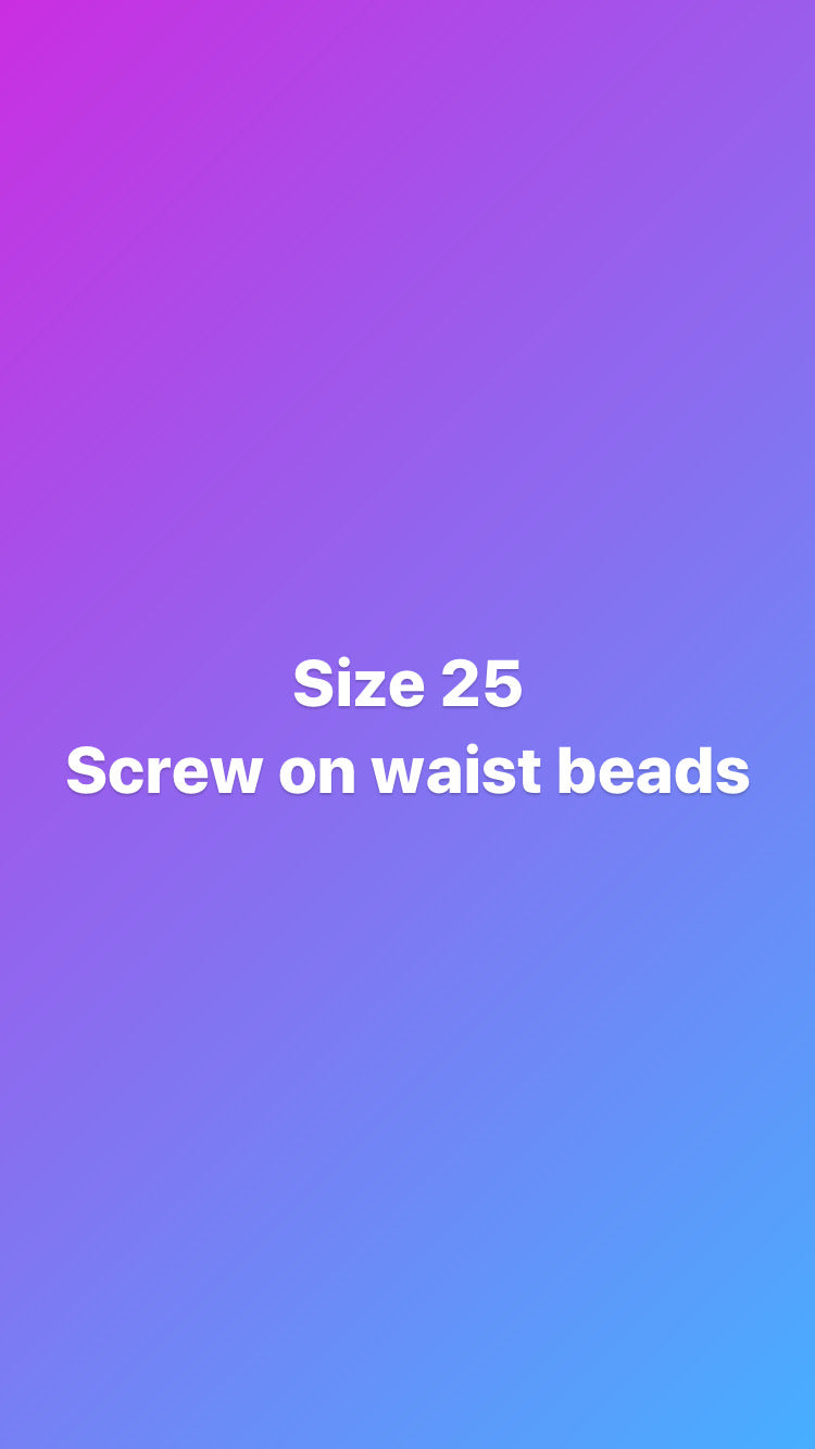 Size 25 inch screw on waist beads