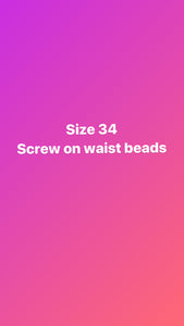 Size 34 inch screw on waist beads